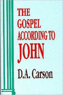 Cover for D A Carson · The Gospel According To John - Pillar New Testament Commentaries (Gebundenes Buch) (1991)