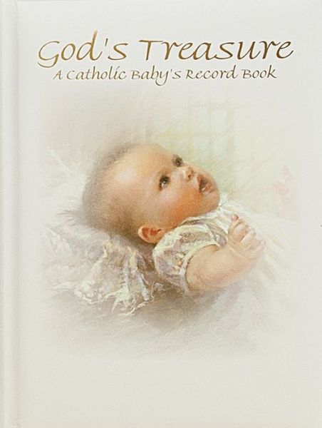 Cover for Kathy Fincher · God's Treasure: a Catholic Baby's Record Book (Hardcover Book) (2008)