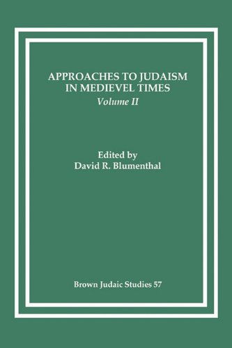 Cover for Professor of Judaic Studies David R Blumenthal · Approaches to Judaism in Medieval Times, Volume II - Brown Judaic Studies (Taschenbuch) (1985)