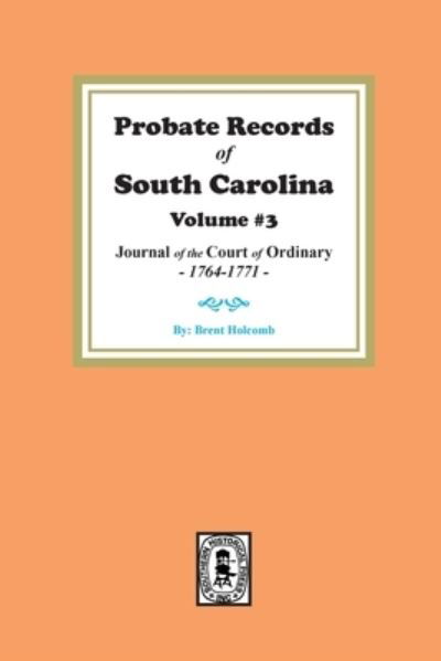 Cover for Brent Holcomb · Probate Records of S.C (Paperback Book) (2023)