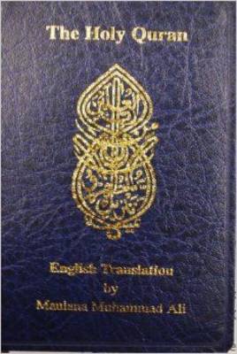 English Translation of the Holy Quran Standard Pocket Edition - Maulana Muhammad Ali - Bücher - Ahmadiyyah Anjuman Isha'at Islam Lahore  - 9780913321492 - 5. August 2015