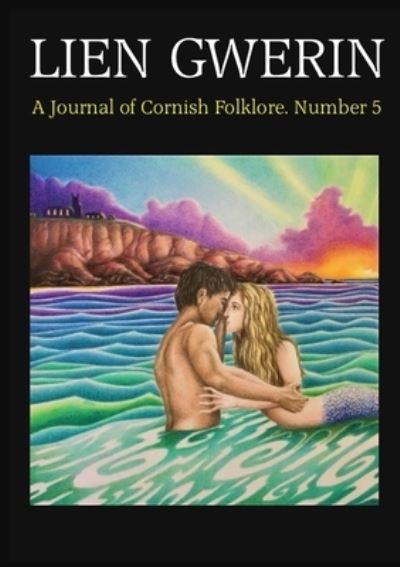 Cover for Alex Langstone · Lien Gwerin 5 : A Journal of Cornish Folklore (Paperback Book) (2021)