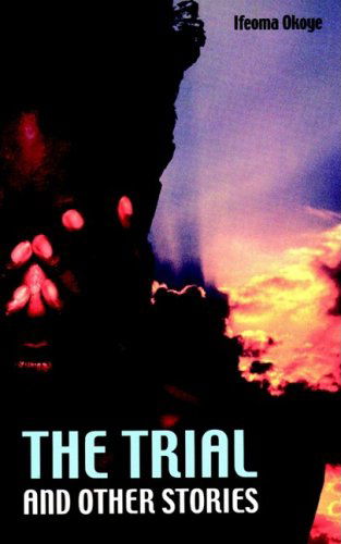 Cover for Ifeoma Okoye · The Trial and Other Stories (Paperback Book) (2000)