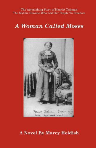 Cover for Marcy Heidish · A Woman Called Moses (Paperback Book) (2010)