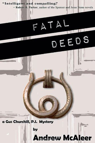 Fatal Deeds - Andrew Mcaleer - Books - Cherokee McGhee - 9780979969492 - September 12, 2011