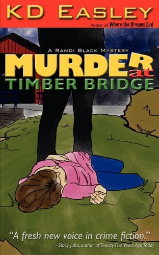 Cover for Kd Easley · Murder at Timber Bridge (Paperback Book) (2010)