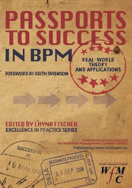 Cover for Et Al · Passports to Success in Bpm; Real-world, Theory and Applications (Paperback Bog) (2014)