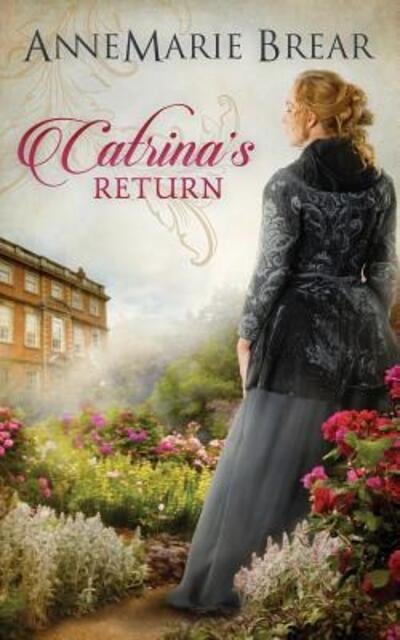 Cover for Annemarie Brear · Catrina's Return (Paperback Bog) (2017)