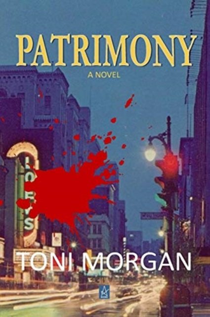 Cover for Toni Morgan · Patrimony (Pocketbok) (2017)