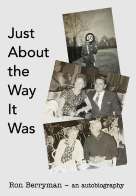 Cover for Inc. Blurb · Just About the Way it Was (Hardcover Book) (2021)