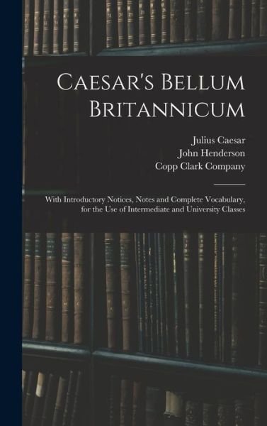 Cover for Julius Caesar · Caesar's Bellum Britannicum (Gebundenes Buch) (2021)
