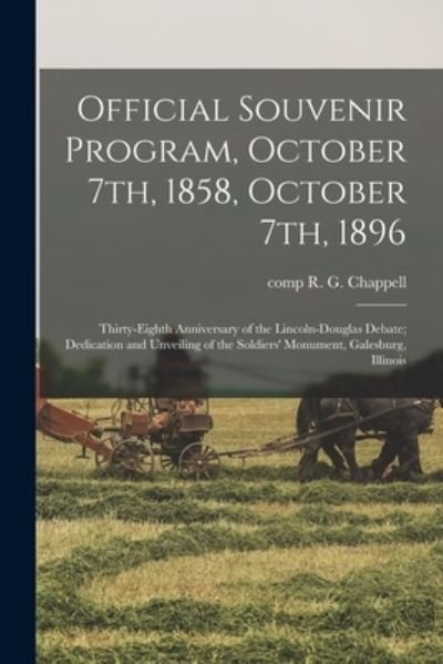 Cover for R G Comp Chappell · Official Souvenir Program, October 7th, 1858, October 7th, 1896 (Paperback Book) (2021)