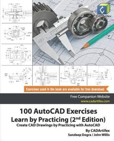Cover for John Willis · 100 AutoCAD Exercises - Learn by Practicing (2nd Edition) (Paperback Book) (2019)
