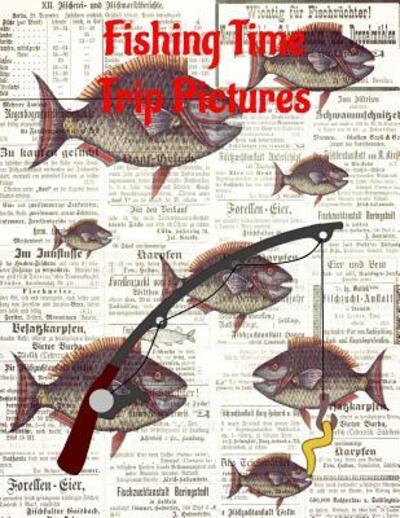 Cover for Gilded Penguin · Fishing Time Trip Pictures (Paperback Bog) (2019)