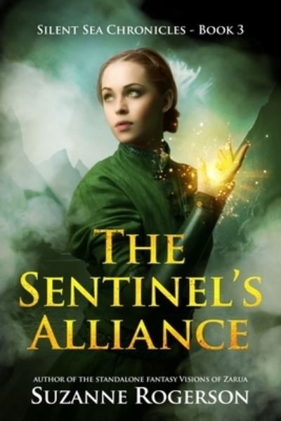 Cover for Suzanne Rogerson · The Sentinel's Alliance - Silent Sea Chronicles (Paperback Book) (2019)
