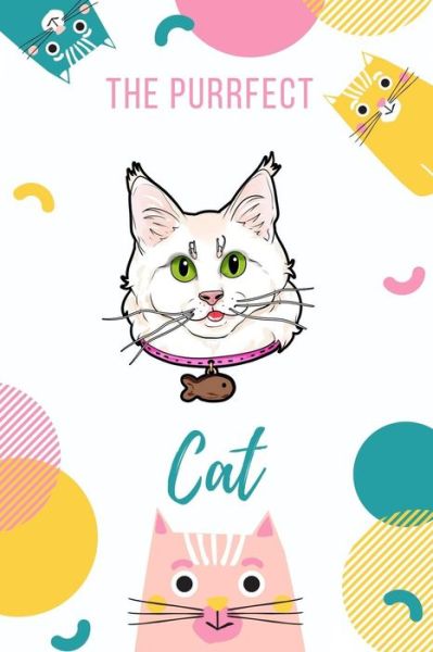 Love Cat · The Purrfect Cat (Paperback Book) (2019)