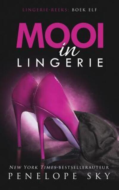 Cover for Penelope Sky · Mooi in Lingerie (Book) (2019)