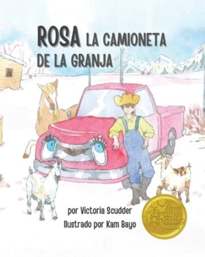 Cover for Victoria Scudder · Rosa, la Camioneta de la Granja (Book) (2022)