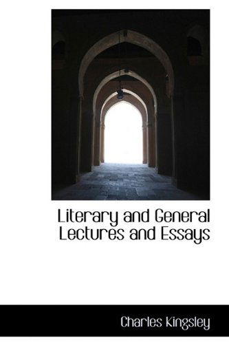 Cover for Kingsley · Literary and General Lectures and Essays (Paperback Book) (2009)