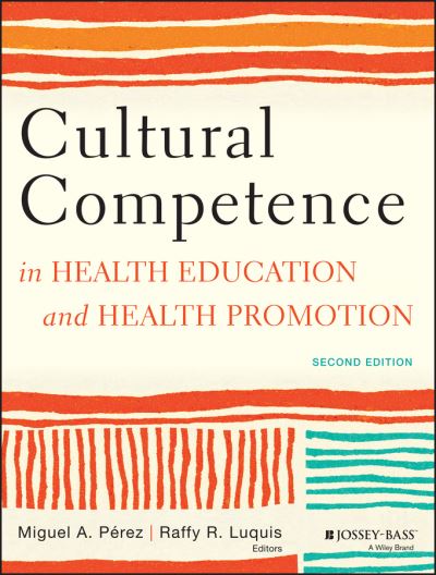 Cover for Miguel A. Perez · Cultural Competence in Health Education and Health Promotion - Public Health / AAHE (Paperback Book) (2014)