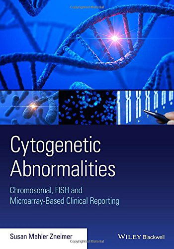 Cover for Susan Mahler Zneimer · Cytogenetic Abnormalities: Chromosomal, FISH, and Microarray-Based Clinical Reporting and Interpretation of Result (Paperback Book) (2014)
