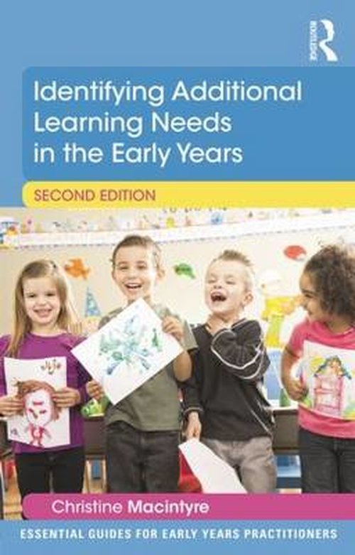 Cover for Macintyre, Christine (Moray House School of Education, Edinburgh University, UK) · Identifying Additional Learning Needs in the Early Years - Essential Guides for Early Years Practitioners (Pocketbok) (2014)