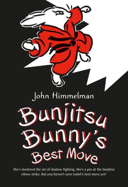 Cover for John Himmelman · Bunjitsu Bunny's Best Move - Bunjitsu Bunny (Paperback Book) (2016)