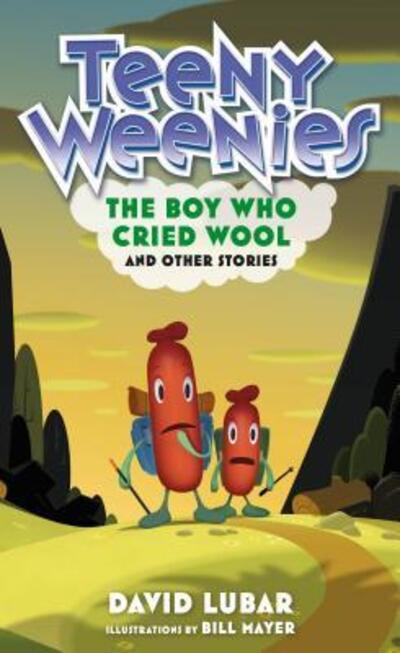 Cover for David Lubar · Teeny Weenies: The Boy Who Cried Wool: And Other Stories - Teeny Weenies (Gebundenes Buch) (2019)