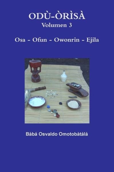Cover for Baba Osvaldo Omotobatala · Odu-orisa Volumen 3 (Paperback Bog) (2015)