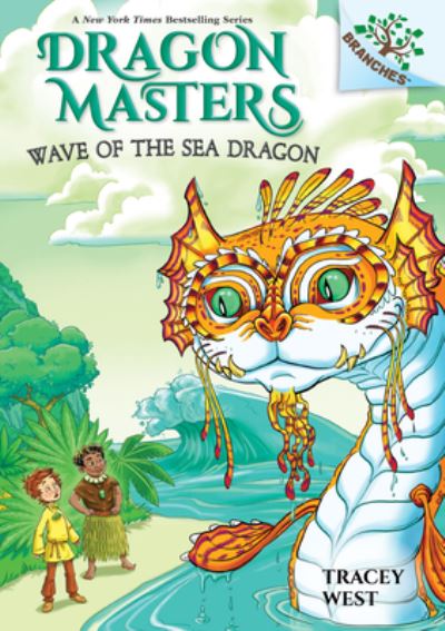 Cover for Tracey West · Wave of the Sea Dragon: A Branches Book (Dragon Masters #19) - Dragon Masters (Hardcover Book) (2021)