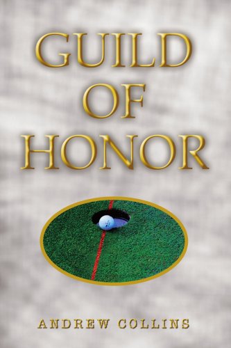 Guild of Honor - Andrew Collins - Libros - AuthorHouse - 9781403371492 - 20 de diciembre de 2002