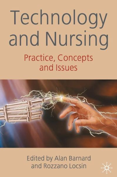 Cover for Alan Barnard · Technology and Nursing Practice  concepts and issues - Practice  concepts and issues (N/A) [2007 edition] (2007)