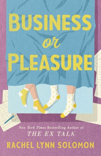 Cover for Rachel Lynn Solomon · Business or Pleasure: The fun, flirty and steamy new rom com from the author of The Ex Talk (Pocketbok) (2023)