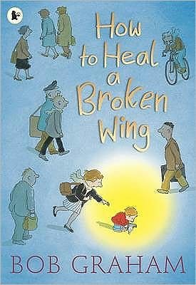 Cover for Bob Graham · How to Heal a Broken Wing (Taschenbuch) (2010)