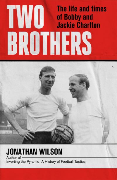 Two Brothers - Jonathan Wilson - Bøker - Little, Brown Book Group - 9781408714492 - 11. august 2022