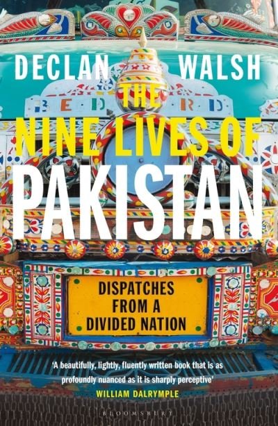 Cover for Declan Walsh · Nine Lives of Pakistan: Dispatches from a Divided Nation (Pocketbok) (2021)