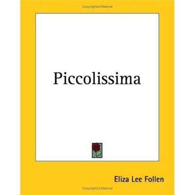 Cover for Eliza Lee Follen · Piccolissima (Paperback Book) (2004)