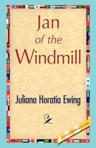 Cover for Juliana Horatia Ewing · Jan of the Windmill (Gebundenes Buch) (2008)