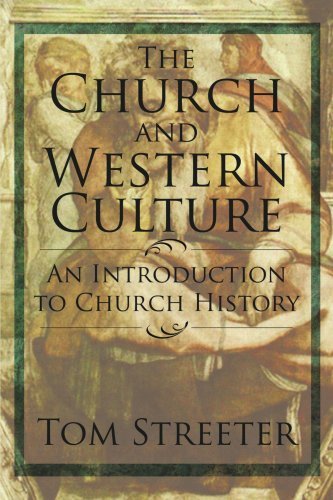 The Church and Western Culture: an Introduction to Church History - Zionsville Fellowship - Livros - AuthorHouse - 9781425953492 - 11 de outubro de 2006