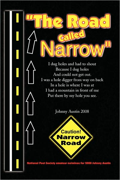 Johnny Austin · The Road Called Narrow (Paperback Bog) (2008)