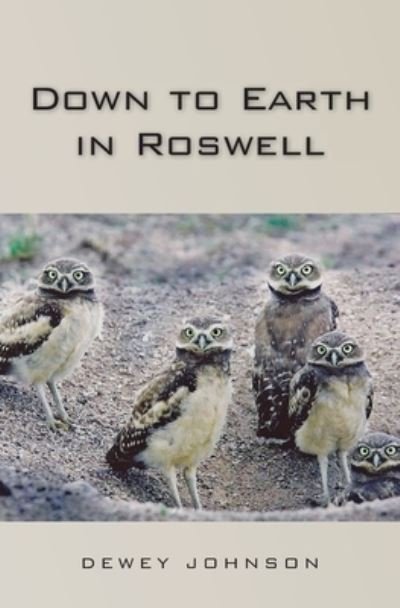 Cover for Dewey Johnson · Down to Earth in Roswell (Paperback Bog) (2008)