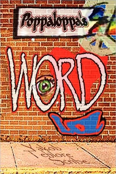 Cover for Yakob Tehlore-scribe · Poppaloppa's Word (Taschenbuch) (2009)