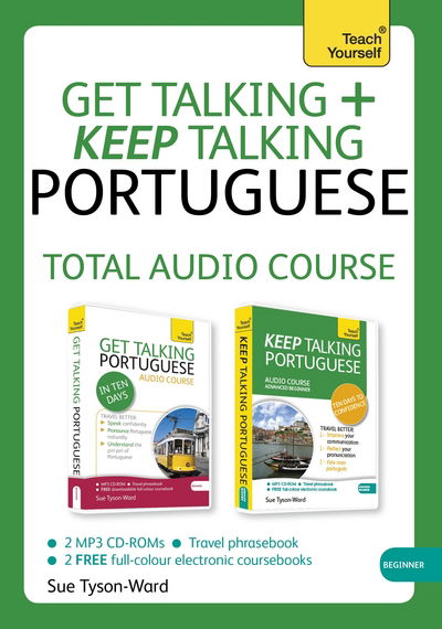 Cover for Sue Tyson-Ward · Get Talking and Keep Talking Portuguese Total Audio Course: (Audio pack) The essential short course for speaking and understanding with confidence (Audiobook (CD)) [Unabridged edition] (2014)