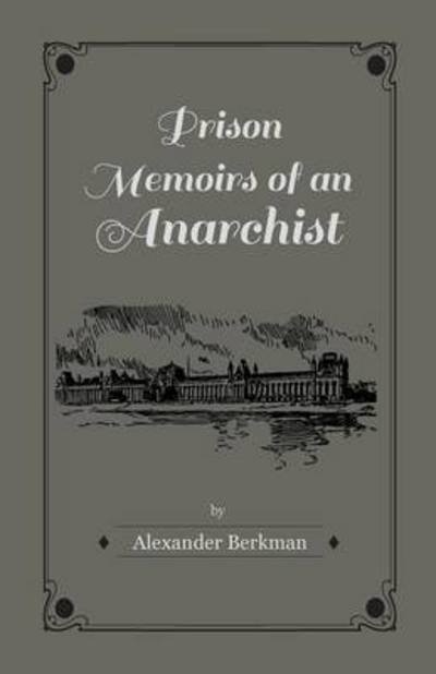 Cover for Alexander Berkman · Prison Memoirs of an Anarchist (Paperback Book) (2010)