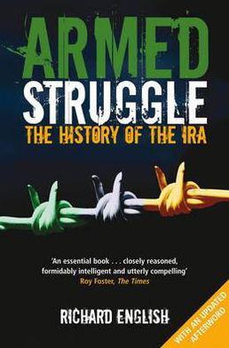 Cover for Richard English · Armed Struggle: The History of the IRA (Paperback Book) [Unabridged edition] (2012)