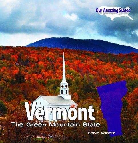 Cover for Robin Michal Koontz · Vermont: the Green Mountain State (Our Amazing States) (Inbunden Bok) (2010)