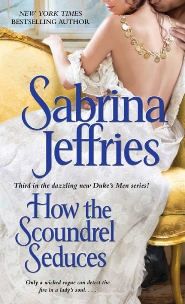 Cover for Sabrina Jeffries · How the Scoundrel Seduces - The Duke's Men (Taschenbuch) (2014)