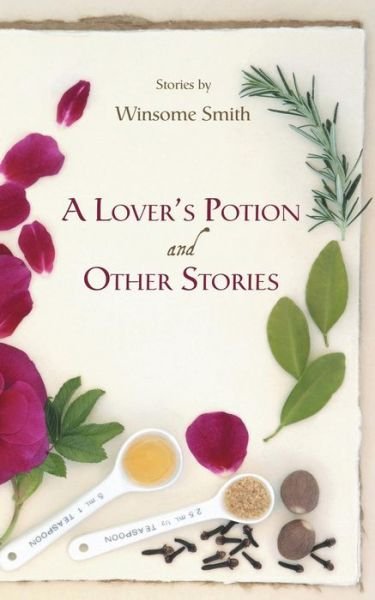 Cover for Winsome Smith · A Lover's Potion and Other Stories (Taschenbuch) (2015)
