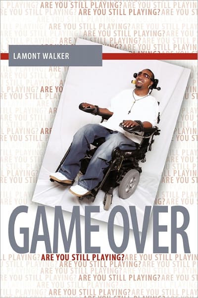 Cover for Lamont Walker · Game Over: Are You Still Playing? (Paperback Book) (2011)