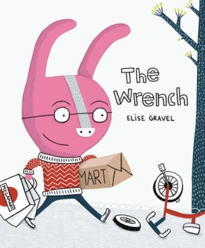 Cover for Elise Gravel · Wrench (Buch) (2020)